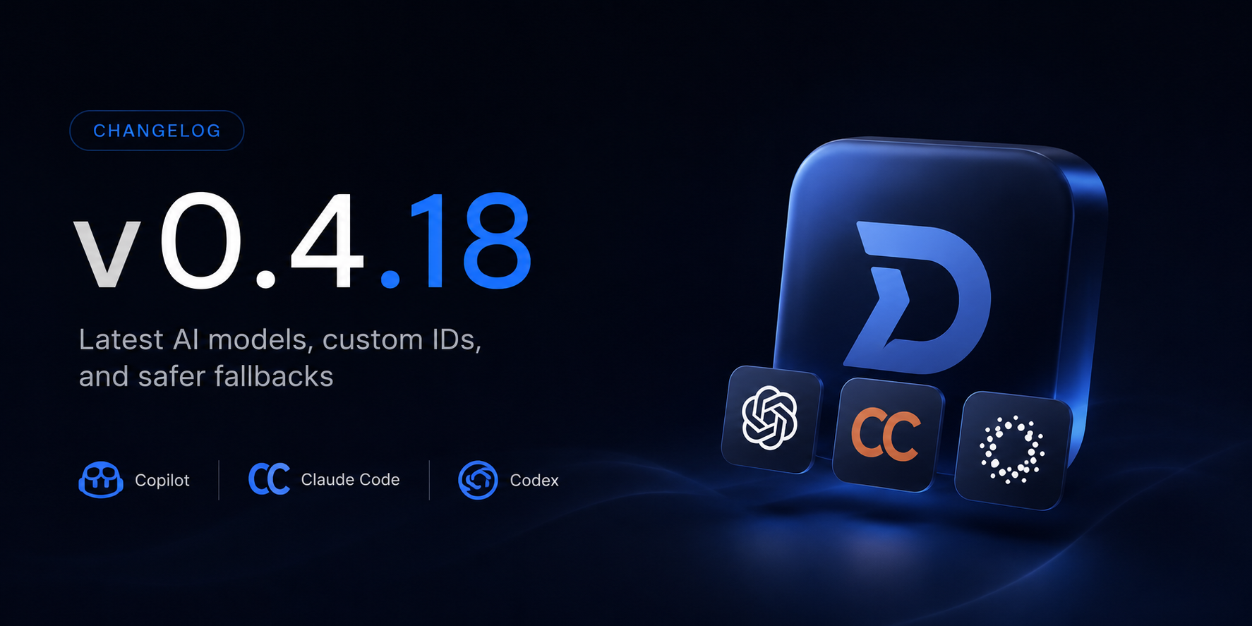 Drevon v0.4.18 - Latest AI models, custom IDs, and safer fallbacks
